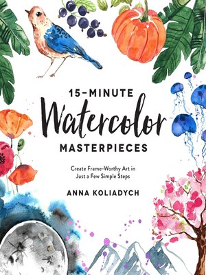 cover image of 15-Minute Watercolor Masterpieces